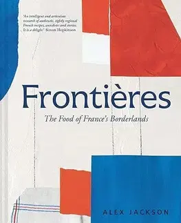 Národná kuchyňa - ostatné Frontieres - Alex Jackson