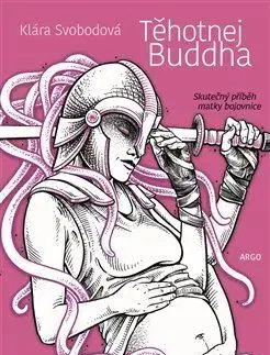 Tehotenstvo a pôrod Těhotnej Buddha - Klára Svobodová