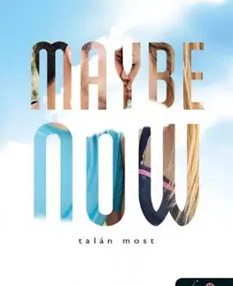 Romantická beletria Egy nap talán 2: Maybe Now - Talán most - Colleen Hooverová