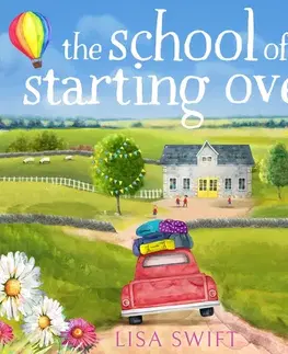 Romantická beletria Saga Egmont The School of Starting Over (EN)