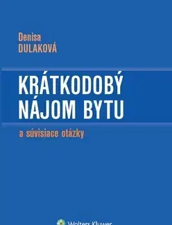 Občianske právo Krátkodobý nájom bytu a súvisiace otázky - Denisa Dulaková
