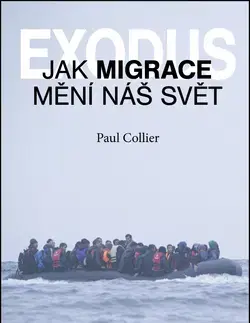 Svetové dejiny, dejiny štátov Exodus - Paul Collier