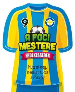 Pre deti a mládež - ostatné A foci mestere - Érdekességek