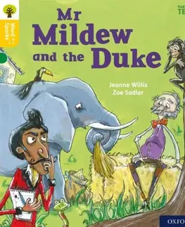 Učebnice, slovníky Oxford Reading Tree Word Sparks: Level 5: Mr Mildew and the Duke - Jeanne Willis