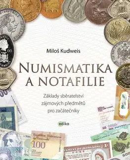 Zberateľstvo, starožitnosti Numismatika a notafilie - Miloš Kudweis
