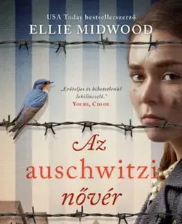 Skutočné príbehy Az auschwitzi nővér - Ellie Midwood