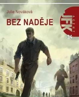 Sci-fi a fantasy JFK 034 - Bez naděje - Julie Nováková