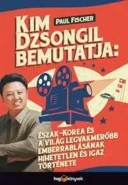 Politológia Kim Dzsongil bemutatja: - Paul Fischer