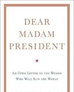 Ekonómia, manažment - ostatné Dear Madam President - Jennifer Palmieri