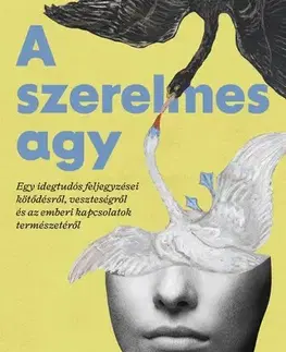Odborná a náučná literatúra - ostatné A szerelmes agy - Stephanie Cacioppo