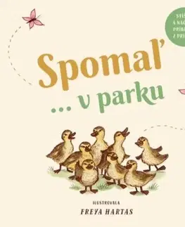 Leporelá, krabičky, puzzle knihy Spomaľ... v parku - Freya Hartas