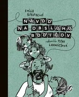 Pre deti a mládež - ostatné Návod na obsluhu rodičov - Emília Popálencová