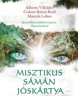 Veštenie, tarot, vykladacie karty Misztikus sámán jóskártya - Alberto Villoldo,Colette Baron-Reid,Marcela Lobos