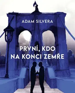 Young adults První, kdo na konci zemře - Adam Silvera,Kateřina Hajžmanová