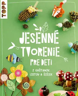 Pre deti a mládež - ostatné Jesenné tvorenie pre deti - Susanne Pypke
