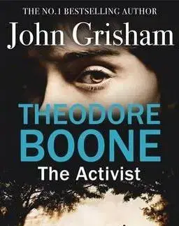 Cudzojazyčná literatúra Theodore Boone: The Activist - John Grisham