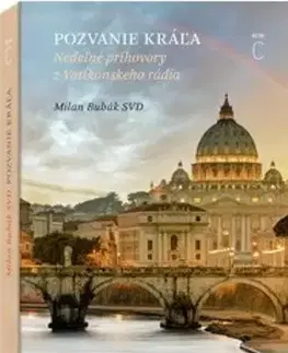 Kresťanstvo Pozvanie kráľa - Milan Bubák