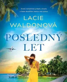 Romantická beletria Posledný let - Lacie Waldonová