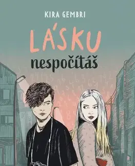 Young adults Lásku nespočítáš - Kira Gembri,Dorotka Čížková,Barbora Špundová