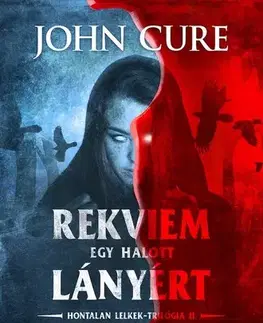 Detektívky, trilery, horory Hontalan lelkek 2: Rekviem egy halott lányért - John Cure
