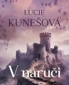 Historické romány V náruči pomsty - Lucie Kunešová