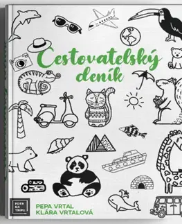 Cestopisy Cestovatelský deník: S Fotrem na tripu - Josef Vrtal,Klára Vrtalová