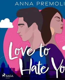 Romantická beletria Saga Egmont Love to Hate You (EN)
