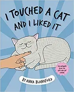 V cudzom jazyku I Touched a Cat and I Liked it - Anna Blandford