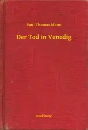 Svetová beletria Der Tod in Venedig - Mann Paul Thomas