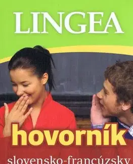 Učebnice a príručky Slovensko - francúzsky hovorník - 3.vydanie - Kolektív autorov