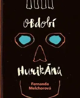 Svetová beletria Období hurikánů - Fernanda Melchorová