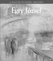 Umenie - ostatné Egry József - Gobcsa Katalin