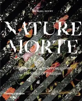 Maliarstvo, grafika Nature Morte - Michael Petry