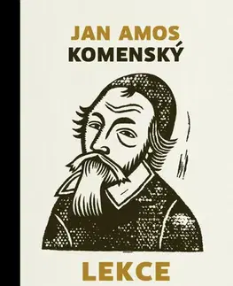 Eseje, úvahy, štúdie Lekce lidskosti, 2. vydání - Jan Amos Komenský,Jan Hábl,Magdalena Rutová