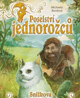 Fantasy, upíri Poselství jednorožců – Snížkova dobrodružství - Michaela Burdová