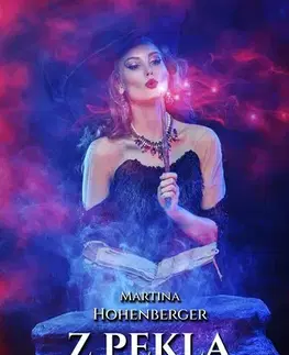 Sci-fi a fantasy Z pekla štěstí - Martina Hohenberger