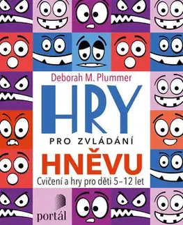 Pedagogika, vzdelávanie, vyučovanie Hry pro zvládání hněvu - Deborah M. Plummer