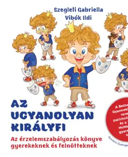 Rozprávky Az ugyanolyan királyfi - Ildi Vibók,Gabriella Szegleti