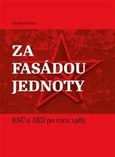 Svetové dejiny, dejiny štátov Za fasádou jednoty - Martin Štefek