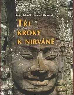Ezoterika - ostatné Tři kroky k nirváně - Kolektív autorov