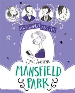 V cudzom jazyku Awesomely Austen - Illustrated and Retold: Jane Austens Mansfield Park - Ayisha Malik,Jane Austen
