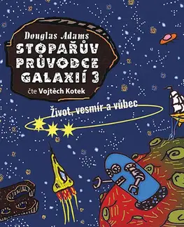 Sci-fi a fantasy Tympanum Stopařův průvodce Galaxií 3: Život, vesmír a vůbec - audiokniha