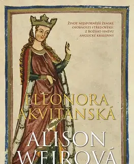História Eleonora Akvitánská - Alison Weir