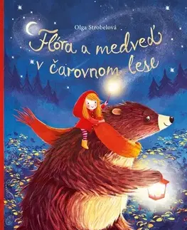 Rozprávky Flóra a medveď v čarovnom lese - Olga Strobelová