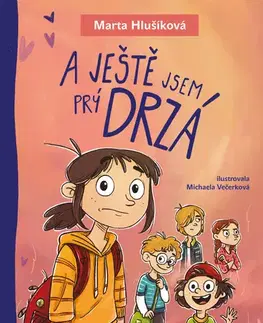 Rozprávky A ještě jsem prý drzá - Marta Hlušíková