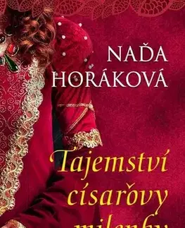 Historické romány Tajemství císařovy milenky - Naďa Horáková