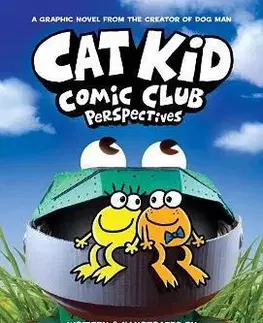 Dobrodružstvo, napätie, western Cat Kid Comic Club: Perspectives - Dav Pilkey