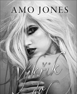 Romantická beletria Výkřik do ticha - Amo Jones,Renata Heitelová