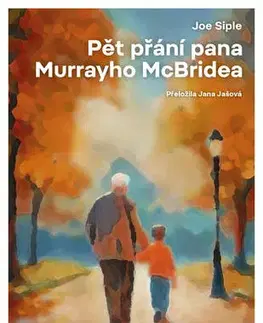 Romantická beletria Pět přání pana Murraye McBridea - Joe Siple