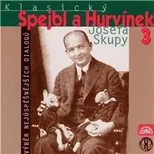 Rozprávky SUPRAPHON a.s. Klasický Spejbl a Hurvínek Josefa Skupy 3
